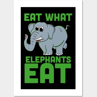 Funny Vegan Shirts I elephants eat plants Posters and Art